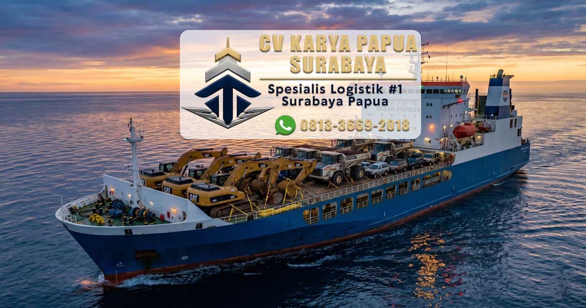 Ekspedisi Surabaya Timika: Solusi Kirim Alat Berat & Mobil