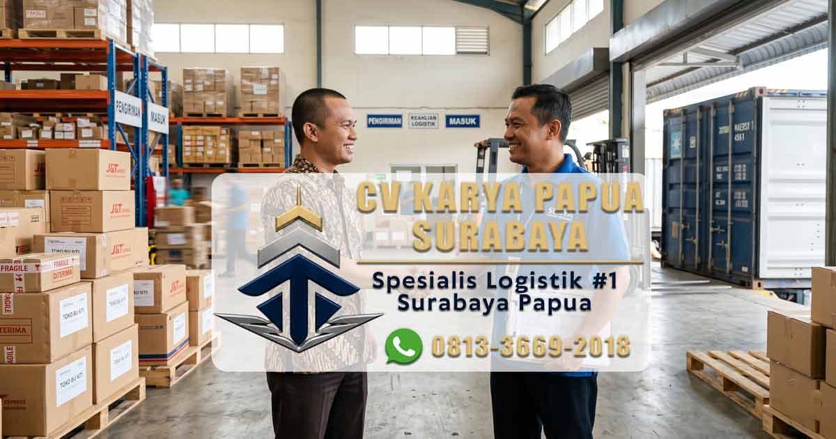 Daftar Tarif Ekspedisi Surabaya ke Papua 2026 (LCL & FCL)